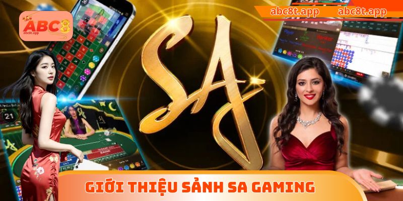 Giới thiệu sảnh SA Gaming