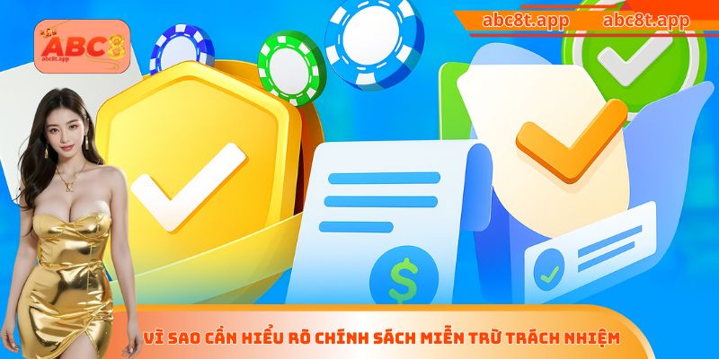 Vì sao cần hiểu rõ chính sách miễn trừ trách nhiệm
